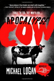 Apocalypse Cow (Apocalypse Cow, Bk 1)