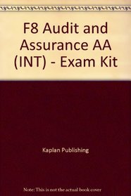F8 Audit and Assurance AA (INT) - Exam Kit (Acca)