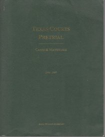 Texas Courts Pretrial: Cases & Materials