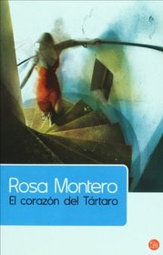 El corazon del Tartaro / The Heart of the Tartar (Spanish Edition) (Narrativa (Punto de Lectura))