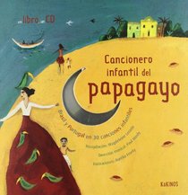 Cancionero Infantil Del Papagayo (Spanish Edition)