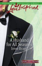 A Husband For All Seasons (Steeple Hill Love Inspired (Large Print))