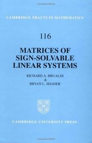 Matrices of Sign-Solvable Linear Systems (Cambridge Tracts in Mathematics)