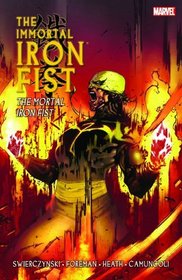 Immortal Iron Fist, Vol. 4: The Mortal Iron Fist