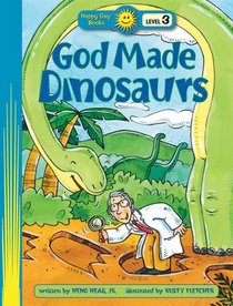 God Made Dinosaurs (Happy Day)