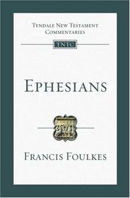 Ephesians: An Introduction and Commentary (Tyndale New Testament Commentaries)