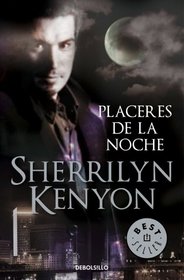 Placeres de la noche / Night Pleasures (Los Cazadores Oscuros / Dark-Hunters) (Spanish Edition)