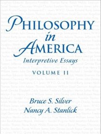 Philosophy in America: Interpretive Essays, Vol. 2