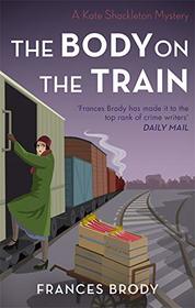 The Body on the Train (Kate Shackleton Mysteries)
