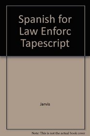 Spanish for Law Enforc Tapescript