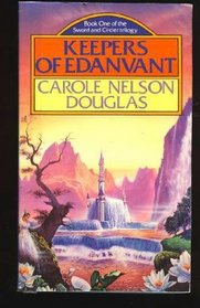 Keepers of Edanvant (Sword and Circlet, Bk 3)