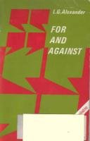 For and Against: An Oral Practice Book for Advanced Students of English