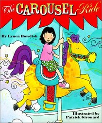 Carousel Ride (Rookie Readers: Level B (Sagebrush))