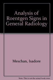 Analysis of Roentgen Signs in General Radiology