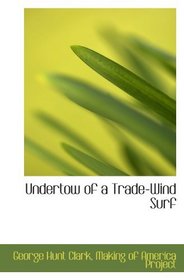 Undertow of a Trade-Wind Surf