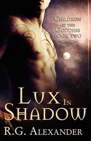 Lux in Shadow (Children of the Goddess, Bk 2)