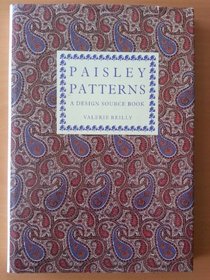 PAISLEY PATTERNS: A DESIGN SOURCE BOOK.