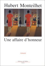 Une affaire d'honneur (French Edition)