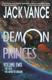 The Demon Princes, Vol. 2 : The Face * The Book of Dreams (Demon Princes)