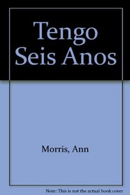 Tengo Seis Anos (Spanish Edition)