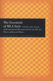 The Essentials of MLA Style: A Guide to Documentation for Writers of Research Papers