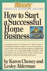 How to Start a Successful Home Business (Money - America's Financial Advisor Series)