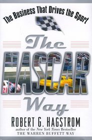 The NASCAR Way : The Business That Drives the Sport