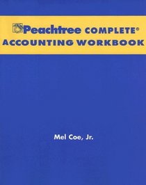 Financial Accounting, with Annual Report, Peachtree Complete Accounting CD & Workbook