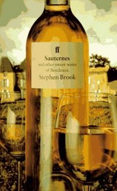 Sauternes and Other Sweet Wines of Bordeaux