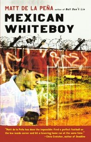 Mexican White Boy (Turtleback School & Library Binding Edition)