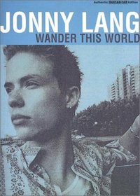 Jonny Lang: Wander This World (Authentic Guitar-Tab)