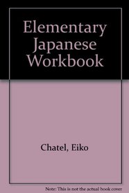 Elementary Japanese Workbook