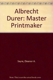 Albrecht Durer Master Printmaker