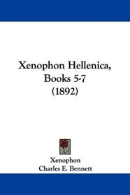 Xenophon Hellenica, Books 5-7 (1892)