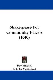 Shakespeare For Community Players (1919)