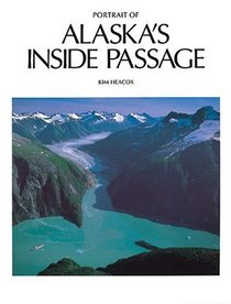 Portrait of Alaska's Inside Passage