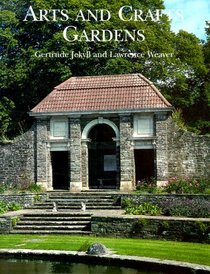 Arts and Crafts Gardens : Gardens for Small Country Houses