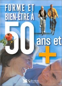 Forme et bien-tre a 50ans et plus