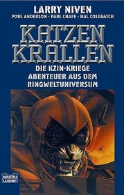 Die Kzin- Kriege 9. Katzenkrallen. Abenteuer aus dem Ringweltuniversum.
