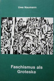 Faschismus als Groteske: Heinrich Manns Roman 