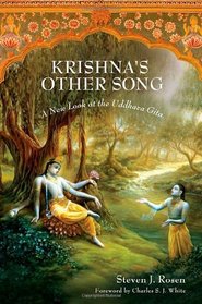 Krishna's Other Song: A New Look at the Uddhava Gita