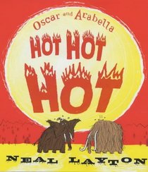 Oscar and Arabella Hot Hot Hot