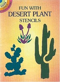 Fun with Desert Plants Stencils (Dover Little Activity Books)