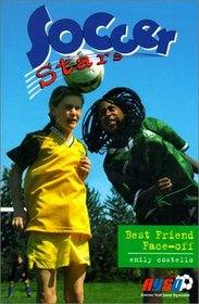 Best Friend Face-Off (Soccer Stars (Hardcover))