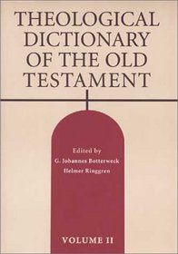 Theological Dictionary of the Old Testament, Vol. 2