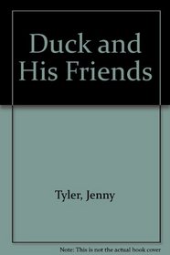 Duck and His Friends