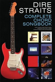 Dire Straits - Complete Chord Songbook (Guitar Chord Songbook)