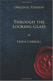 Through the Looking Glass - Original Version
