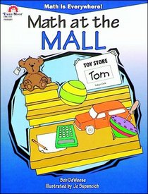 Math at the Mall (Math Is Everywhere Series)