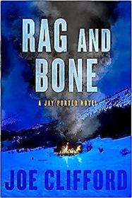 Rag and Bone (The Jay Porter Series)